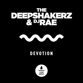 THE DEEPSHAKERZ & DJ RAE - DEVOTION